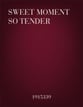Sweet Moment So Tender Two-Part choral sheet music cover
